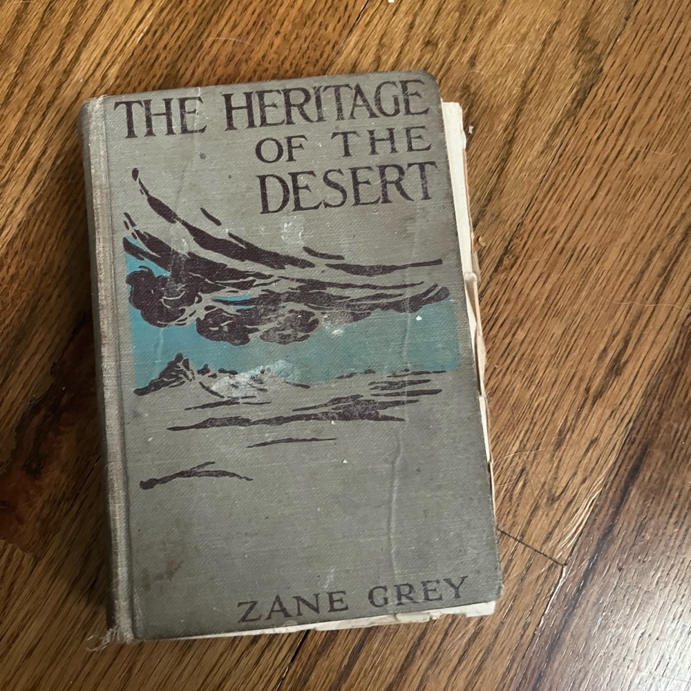 The Heritage Of The Desert Zane Grey Harper & Brothers 1910 1st Ed. Hardcover
